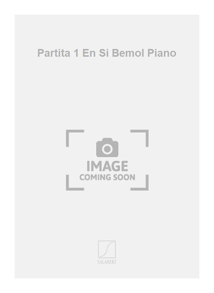 Partita 1 En Si Bemol Piano